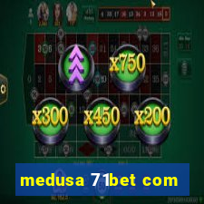 medusa 71bet com